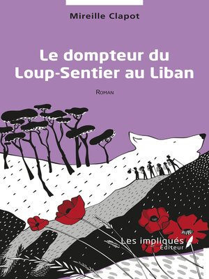 cover image of Le dompteur du Loup-Sentier au Liban